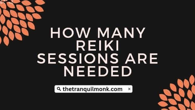 How many Reiki sessions are needed?