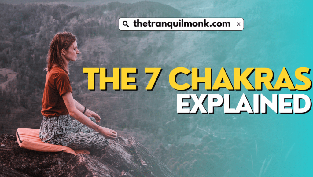 The 7 Chakras In Human Body And Their Significance